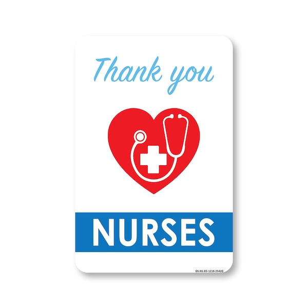 Signmission Public Safety, 12" Height, Peel And Stick Wall Graphic, 18" x 12", Thank You Nurses OS-NS-RD-1218-25420 - main