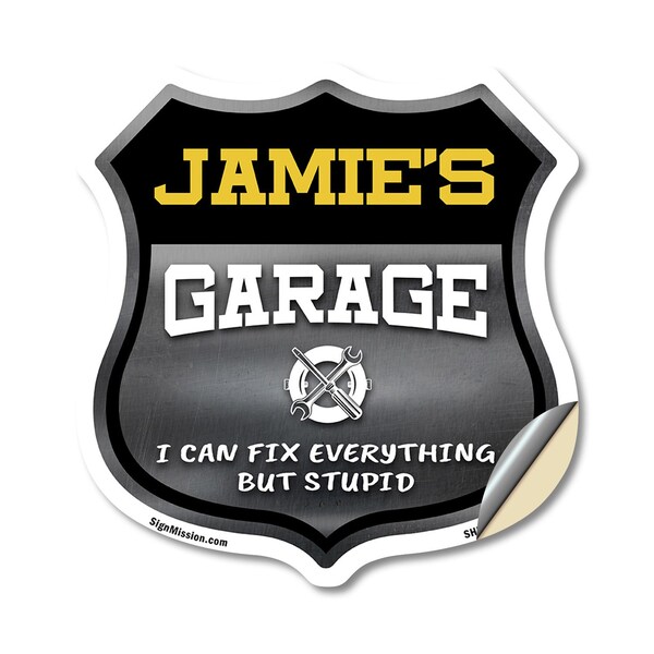 Signmission Jamie's Garage I Can Fix Everything But Stupid, 12 Inch X 12 Inch, Vinyl Decal SHI-D-12-490-JAMIE - main