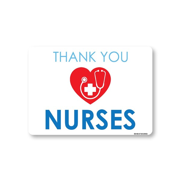 Signmission Public Safety, 7" Height, Decal, 10" X 7", Nurses Thank You, Nurses Thank You OS-NS-D-710-25421 - main