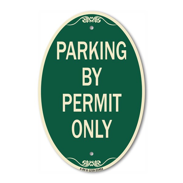 Signmission Parking by Permit Only, 12 Inch X 18 Inch Architectural Oval, Heavy Gauge Aluminum A-OV-G-1218-23453 - main