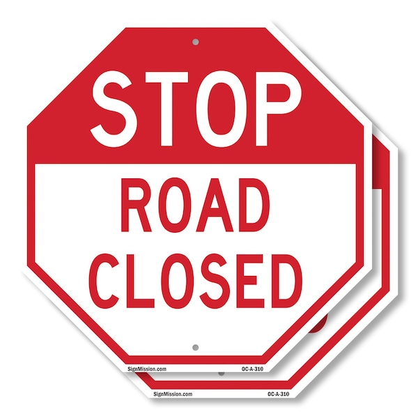Signmission Stop Road Closed, 6 inch X 6 inch, Plastic Sign, 2PK OC-P-2PACK-6-310 - main
