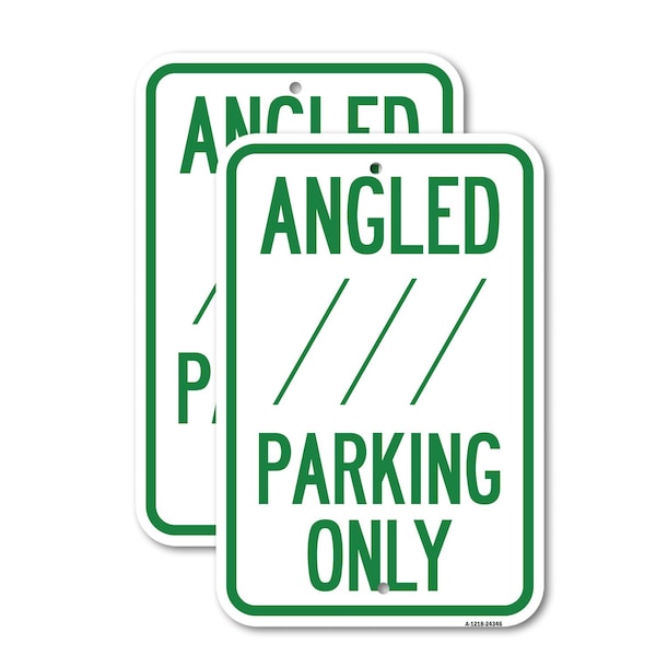 Signmission Angle Parking Only With Bidirectional Arrow 1, 18'' X 24'' 2 Signs, Heavy Gauge Aluminum, 2PK A-1824-2PACK-24346 - main