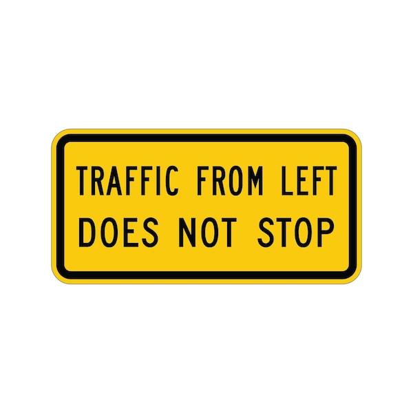Sign Solutions Usa Traffic Sign, 36 in Width, Aluminum Sign, Horizontal Rectangle DUS06DFY3618W4-4aP - main