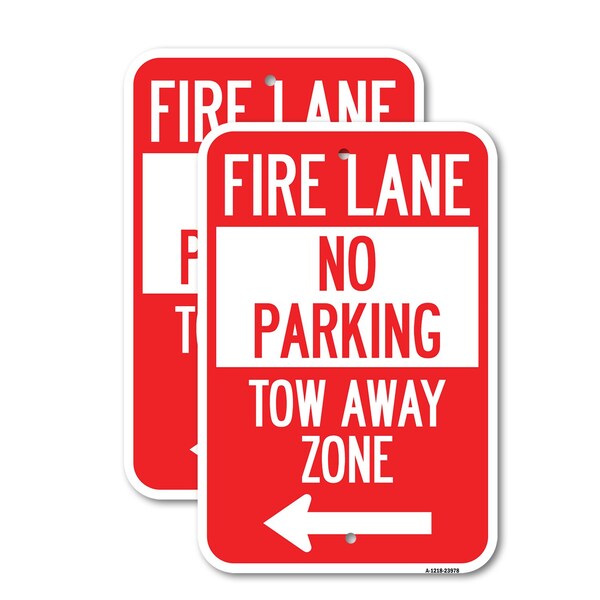 Signmission Fire Lane Tow-Away Zone with Left Arrow, 18'' X 24'' 2 Signs, Heavy Gauge Aluminum, 2PK A-1824-2PACK-23978 - main