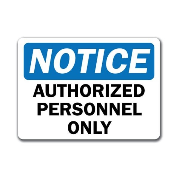 Signmission Safety Sign, 14 in Height, Plastic, Authorized Personnel 1 NS-Authorized Personnel 1 - main