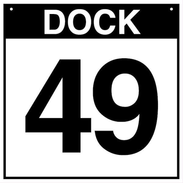 5S Supplies Loading Dock 49 Sign - PVC - 12in x 12in DOCK49-PVC-1212 - main