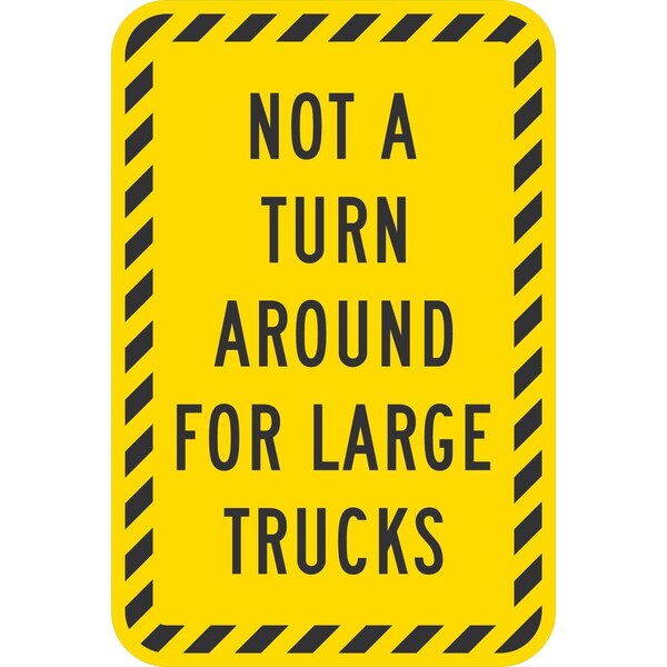 Lyle Not A Turn Around For Large Trucks, 12x18, High Intensity Prismatic, Yellow G-4432-HI_12x18 - main