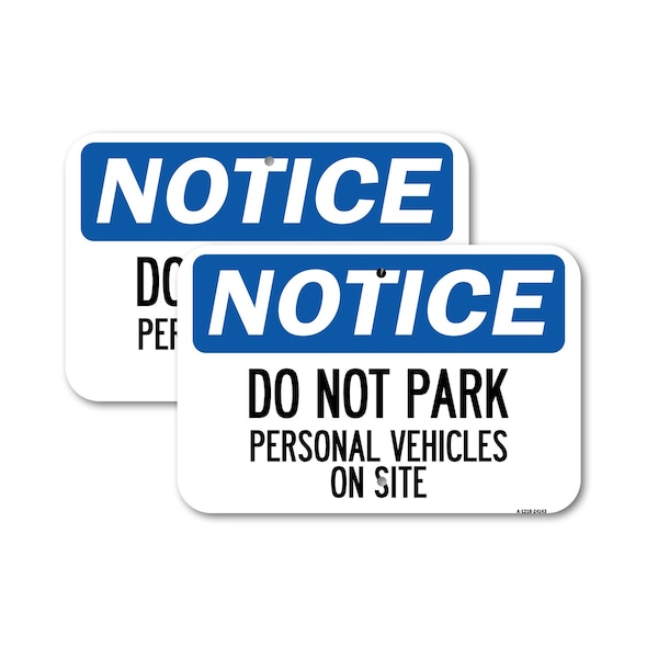 Signmission Do Not Park Personal Vehicles on Site, 18'' X 24'' 2 Signs, Heavy Gauge Aluminum, 2PK A-1824-2PACK-24143 - main