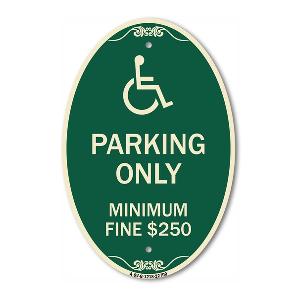 Signmission With Modified Isa Icon Parking Only Minimum F, 12 In X 18 In Architectural, Heavy Gauge Aluminum A-OV-G-1218-22700 - main