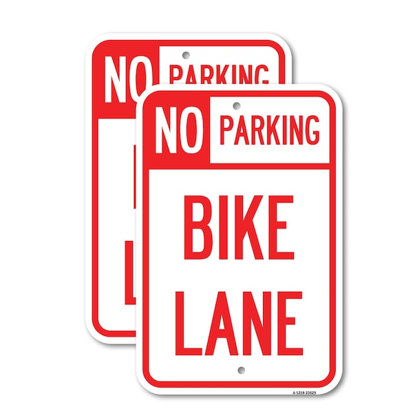 Signmission No Parking Bike Lane, 18'' X 24'' 2 Signs, Heavy Gauge Aluminum, 2PK A-1824-2PACK-23629 - main