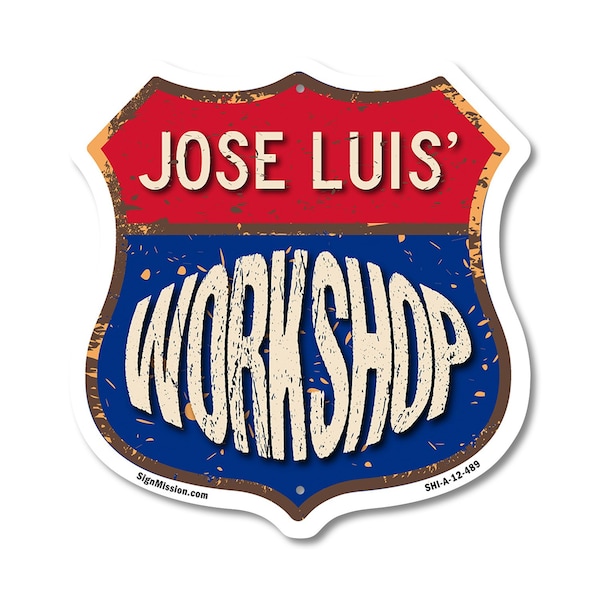 Signmission Jose Luis's Workshop, 12 Inch X 12 Inch, Aluminum Metal Sign SHI-A-12-489-JOSE LUIS - main