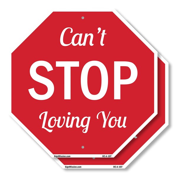 Signmission Can't Stop Loving You, 10 inch X 10 inch, Aluminum Metal Signs, 2PK OC-A-2PACK-10-107 - main