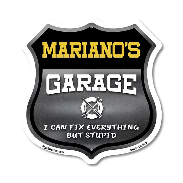 Signmission Mariano's Garage I Can Fix Everything But Stupid, 12 Inch X 12 Inch, Plastic Sign SHI-P-12-490-MARIANO - main