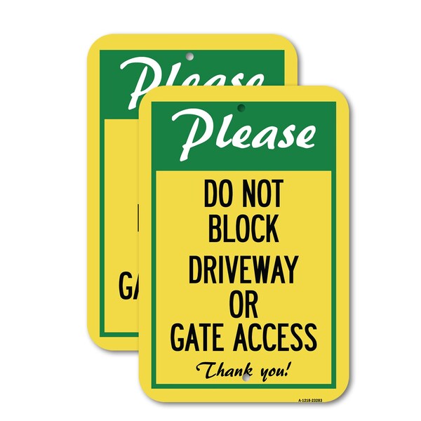 Signmission Please Do Not Block Driveway or Gate Access Thank You, 12'' X 18'' 2 Signs, Heavy Gauge Aluminum, 2PK A-1218-2PACK-23283 - main