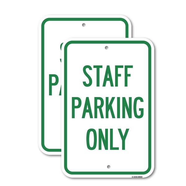 Signmission Reserved Parking Sign Staff Parking Only, 12'' X 18'' 2 Signs, Heavy Gauge Aluminum, 2PK A-1218-2PACK-23033 - main