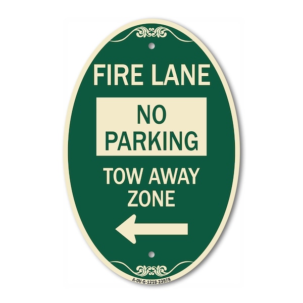 Signmission Fire Lane Tow-Away Zone with Left Arrow, 12 Inch X 18 Inch Architectural Oval, Heavy Gauge Aluminum A-OV-G-1218-23978 - main