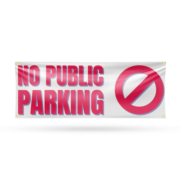 Signmission No Public Parking, 18 Inch x 48 Inch, Vinyl Banner B-30756 - main
