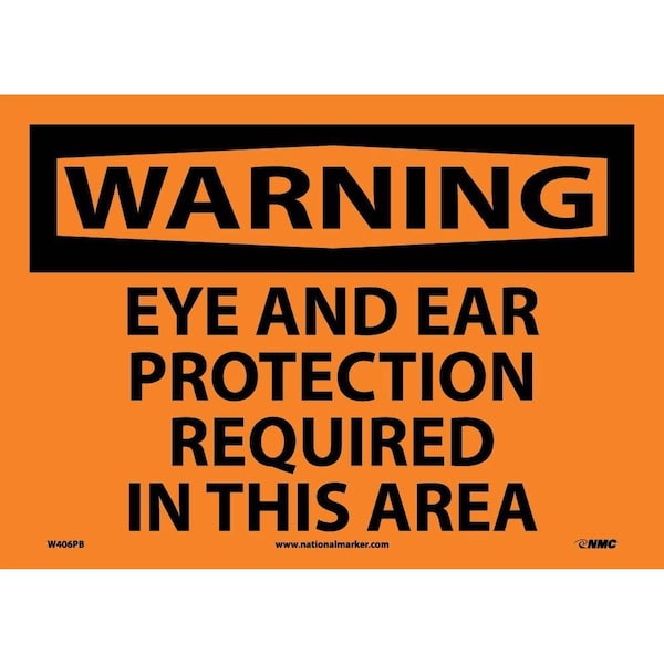Nmc Warning Eye And Ear Protection Required Sign W406PB - main