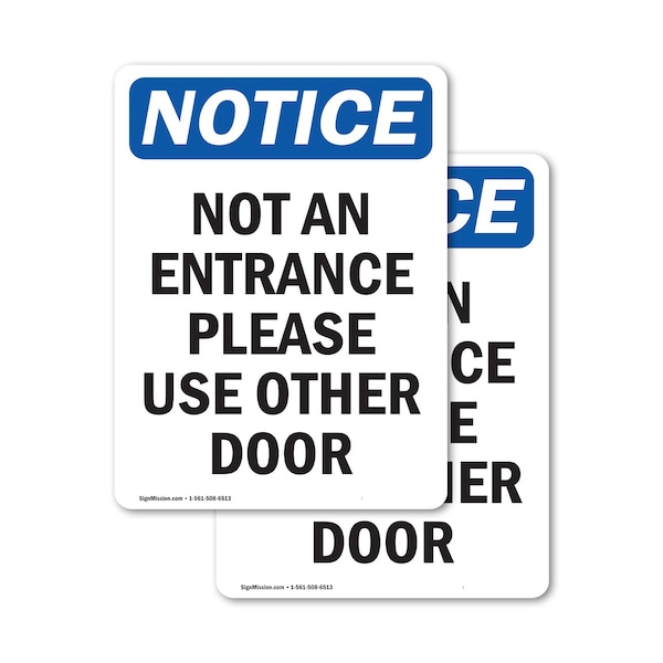 Signmission Not An Entrance Use Front Door OSHA Notice Sign, Vinyl Decal, 7in W x 10in L, 2PK OS-2PACK-NS-D-710-V-15153 - main