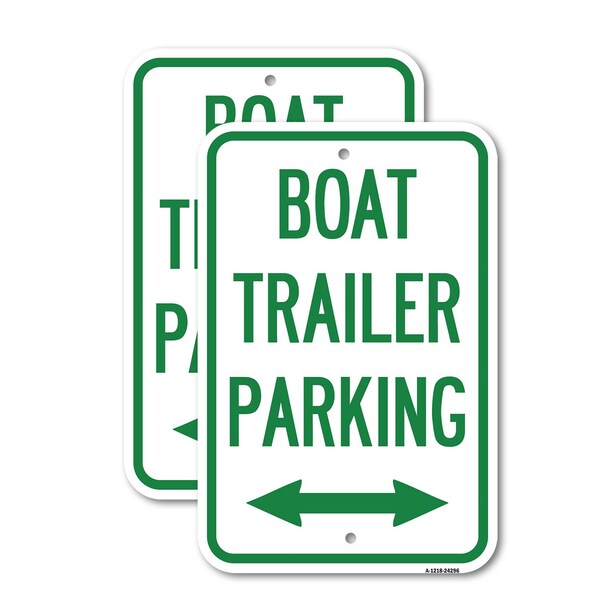 Signmission Boat Trailer Parking With Bidirectional Arrow Symbol, 18'' X 24'', Heavy Gauge Aluminum, 2PK A-1824-2PACK-24296 - main