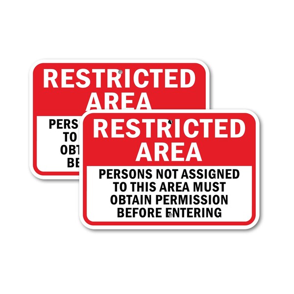 Signmission Restricted Area Persons Not Assigned To This Area Must , 12'' X 18'', Heavy Gauge Aluminum, 2PK A-1218-2PACK-2895 - main