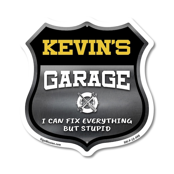 Signmission Kevin's Garage I Can Fix Everything But Stupid, 12 Inch X 12 Inch, Plastic Sign SHI-P-12-490-KEVIN - main