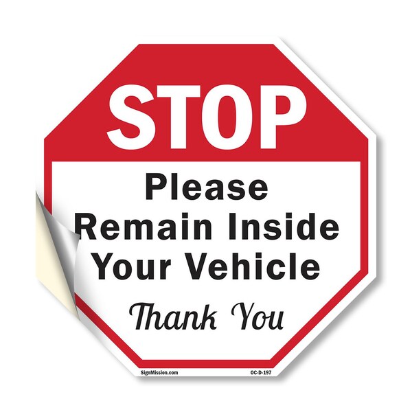 Signmission Stop Please Remain Inside Your Vehi, 10 Inch X 10 Inch, Vinyl Decal OC-D-10-197 - main