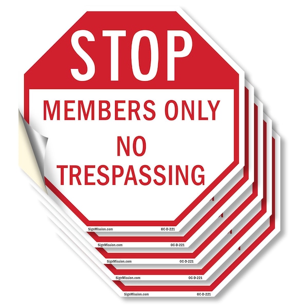Signmission Stop Members Only No Trespassing, 4 inch X 4 inch, Vinyl Decal, 5PK OC-D-5PACK-4-221 - main