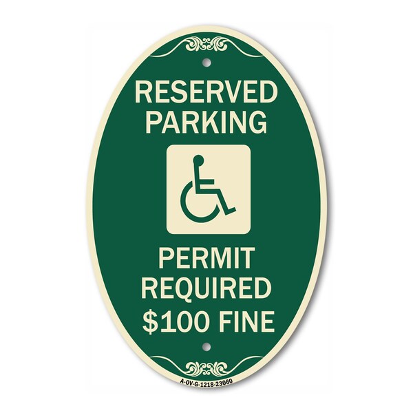 Signmission Reserved Parking Permit Required $100 Fine, 12 In X 18 In Architectural Oval, Heavy Gauge Aluminum A-OV-G-1218-23060 - main