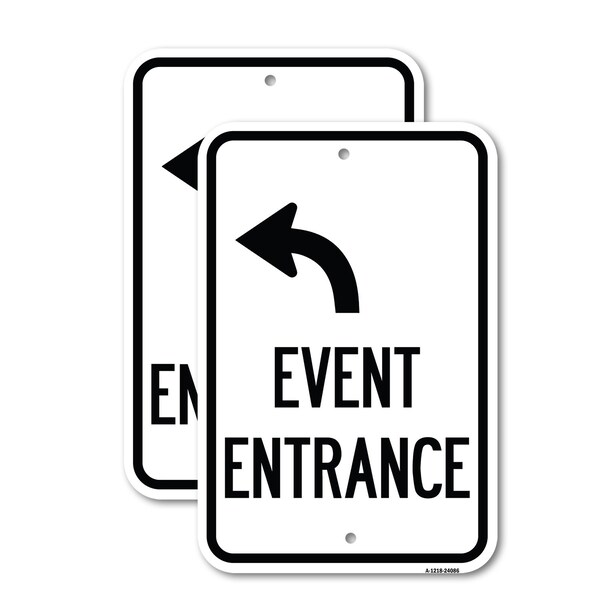 Signmission Event Entrance With Upper Left Arrow, 12'' X 18'' 2 Signs, Heavy Gauge Aluminum, 2PK A-1218-2PACK-24086 - main