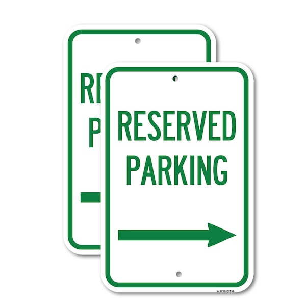 Signmission Reserved Parking Right Arrow, 12'' X 18'' 2 Signs, Heavy Gauge Aluminum, 2PK A-1218-2PACK-23156 - main