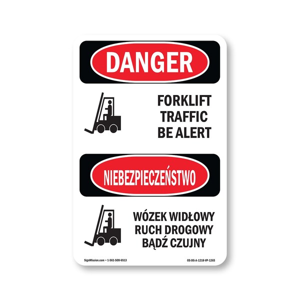 Signmission OSHA Danger Sign, 18" Height, Aluminum, Forklift Traffic Be Alert Bilingual, 1218-VP-1265 OS-DS-A-1218-VP-1265 - main