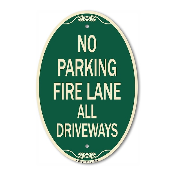 Signmission Fire Lane All Driveways, 12 Inch X 18 Inch Architectural Oval, Heavy Gauge Aluminum A-OV-G-1218-23999 - main
