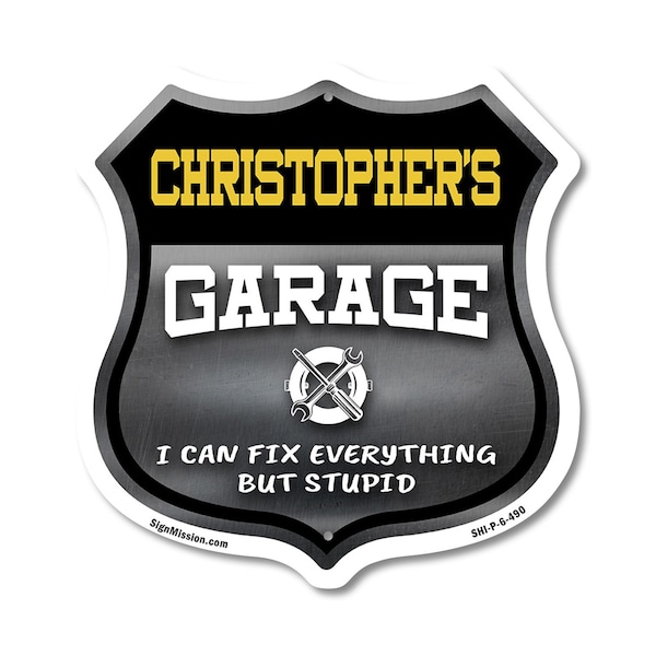 Signmission Christopher's Garage I Can Fix Everything But Stupid, 6 Inch X 6 Inch, Plastic Sign SHI-P-6-490-CHRISTOPHER - main