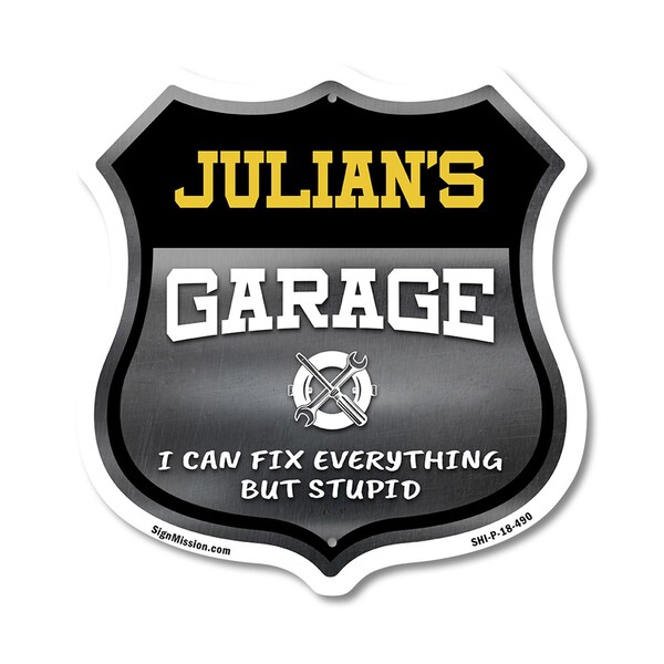 Signmission Julian's Garage I Can Fix Everything But Stupid, 18 Inch X 18 Inch, Plastic Sign SHI-P-18-490-JULIAN - main