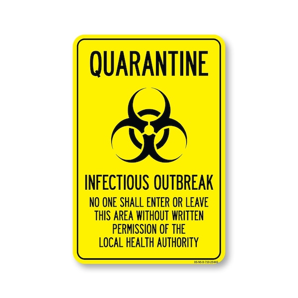 Signmission PSA, Quarantine Infectious Outbreak No One Shall Enter Leave, 10in X 7in Decal, OS-NS-D-710-25446 OS-NS-D-710-25446 - main