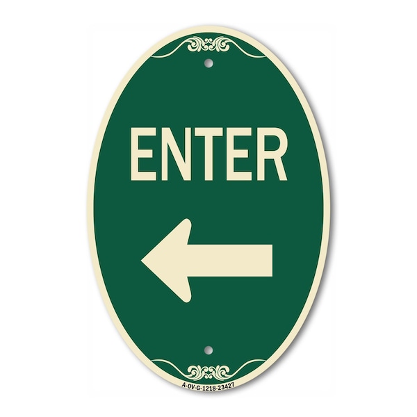 Signmission Parking Lot Sign Enter Sign Left Arrow, 12 In X 18 In Architectural Oval, Heavy Gauge Aluminum A-OV-G-1218-23427 - main
