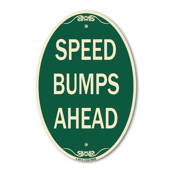 Signmission Speed Bumps Ahead, 12 Inch X 18 Inch Architectural Oval, Heavy Gauge Aluminum A-OV-G-1218-9888 - main