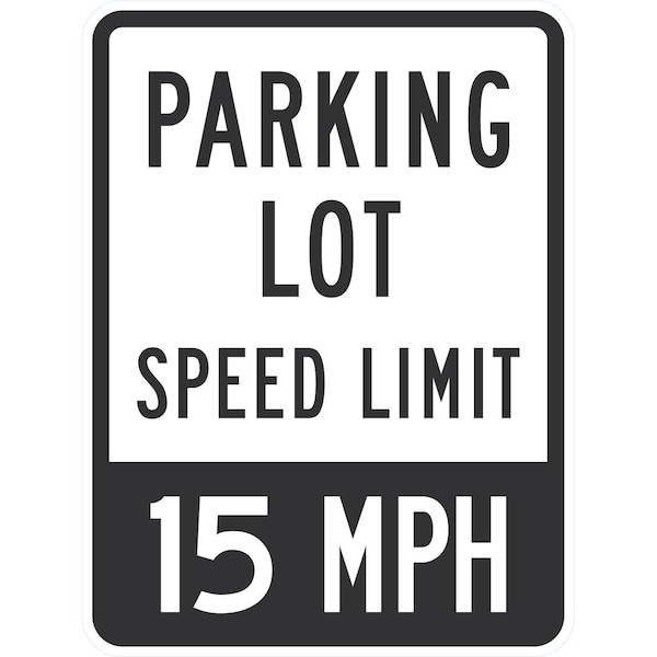 Lyle Parking Lot Speed Limit 15 Mph, 18x24, High Intensity Prismatic, White G-10330-HI_18x24 - main