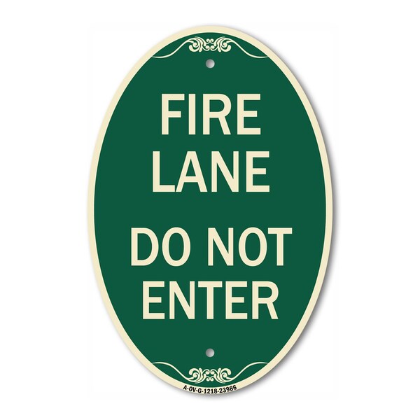 Signmission Fire Lane Do Not Enter, 12 Inch X 18 Inch Architectural Oval, Heavy Gauge Aluminum A-OV-G-1218-23986 - main