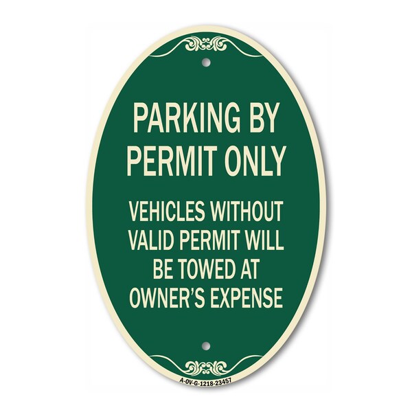 Signmission Parking by Permit Only Vehicles Without Valid, 12 In X 18 In Architectural, Heavy Gauge Aluminum A-OV-G-1218-23457 - main