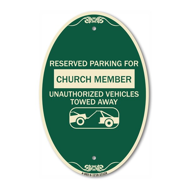 Signmission Reserved Parking for Church Member Unauthoriz, 12 In X 18 In Architectural, Heavy Gauge Aluminum A-OV-G-1218-23126 - main