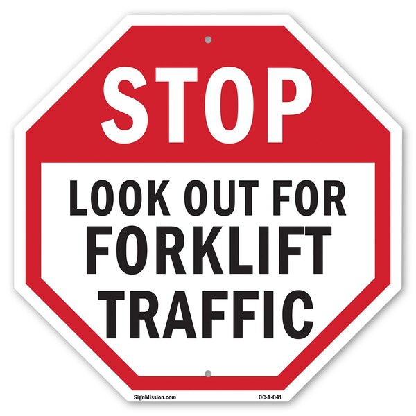 Signmission Stop Look Out for Forklift Traffic, 10 Inch X 10 Inch, Aluminum Metal Signs OC-A-10-41 - main