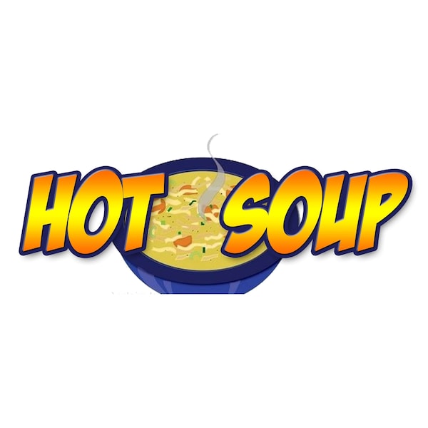 Signmission HOT SOUP DECAL sticker restaurant cafe food supplies equipment, D-36 Hot Soup D-36 Hot Soup - main