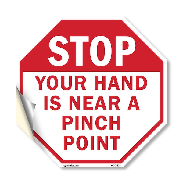 Signmission Stop Your Hand Is Near a Pinch Poin, 18 Inch X 18 Inch, Vinyl Decal OC-D-18-126 - main