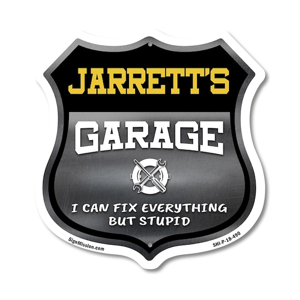 Signmission Jarrett's Garage I Can Fix Everything But Stupid, 18 Inch X 18 Inch, Plastic Sign SHI-P-18-490-JARRETT - main