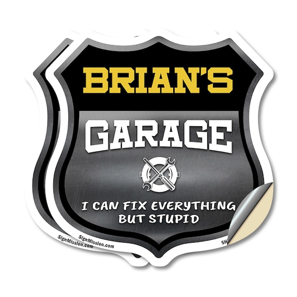 Signmission Brian's Garage I Can Fix Everything But Stupid, 18 inch X 18 inch, Vinyl Decal, 2PK SHI-D-2PACK-18-490-BRIAN - main