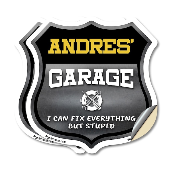 Signmission Andres's Garage I Can Fix Everything But Stupid, 12 inch X 12 inch, Vinyl Decal, 2PK SHI-D-2PACK-12-490-ANDRES - main