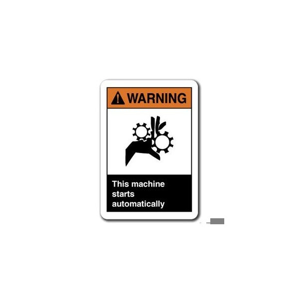 Signmission This Machine Starts Automatically 7inx10in Safety ansi, ANSI-710WS This Machine ANSI-710WS Warning This Machine - main
