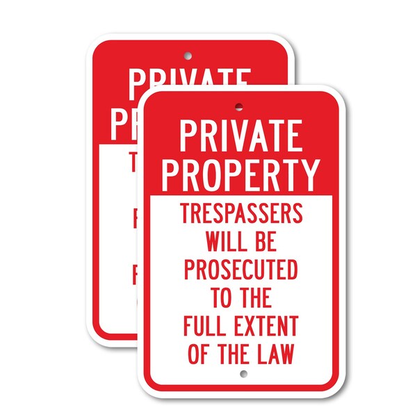 Signmission Private Property Trespassers Will Be Prosecuted To The , 18'' X 24'', Heavy Gauge Aluminum, 2PK A-1824-2PACK-2844 - main